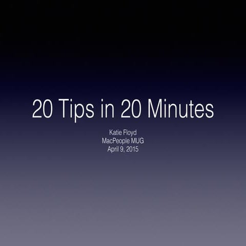 20 tips in 20 Minutes