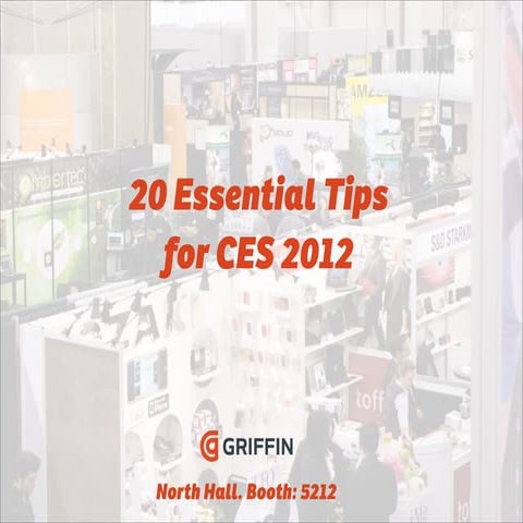 Griffin's 20 Essential Tips for CES 2012