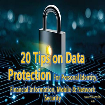 20 Tips on Data Protection for Personal, Financial, Mobile And Network Security