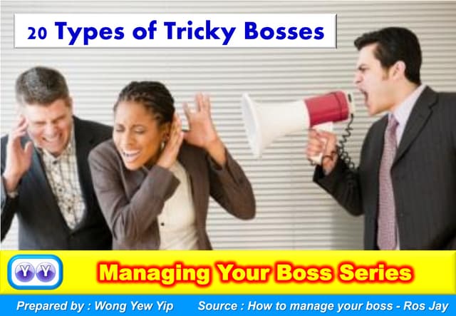 20 Types of Tricky Bosses