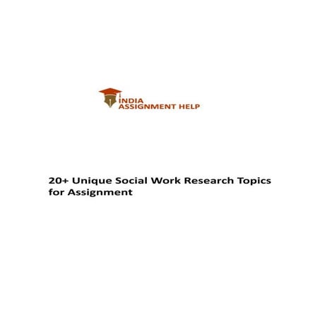 20+ Unique Social Work Research Topics for Assignment.pdf