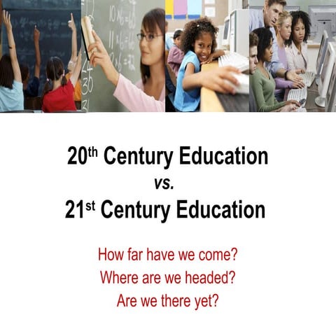 20 vs 21 Century Schools (newport pres)