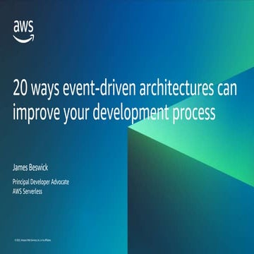 20 ways event-driven architectures can improve your development - Copy.pptx