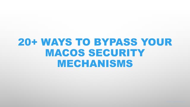 20+ Ways To Bypass Your Macos Privacy Mechanisms