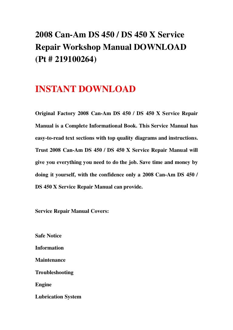 2008 Can-Am DS 450 / DS 450 X Service Repair Workshop Manual DOWNLOAD (Pt #  219100264)