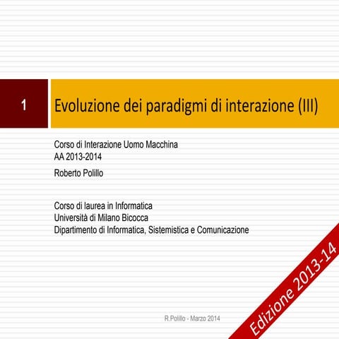 21. Evoluzione dei paradigmi di interazione (III) 