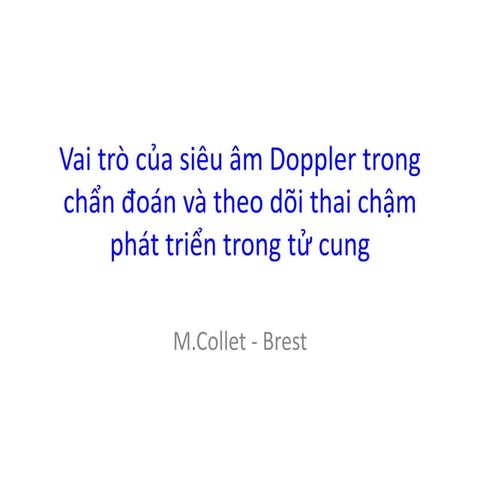 21. Sieu am doppler trong chan doan va theo doi thai cham phat trien trong tu...