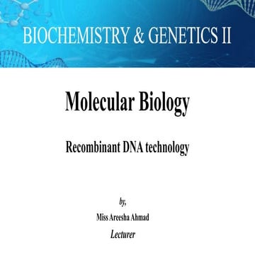 DPT - Biochemistry & Genetics - II Recombinant DNA technology