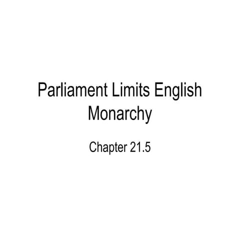 21 5 parliament limits english monarchy