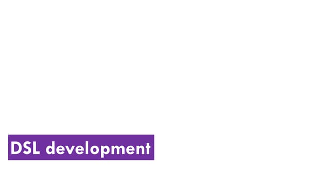 DSL development
