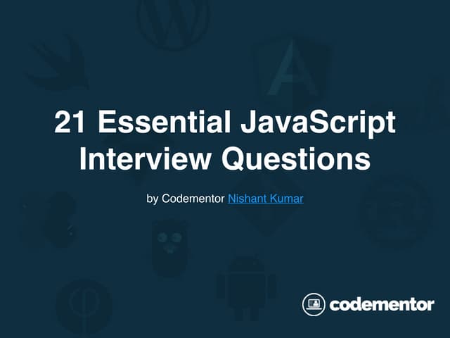21 Essential JavaScript Interview Questions