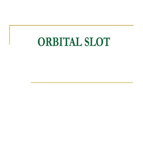  Orbital Slot in Aerospace