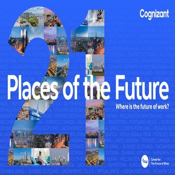 21 Places of the Future: Where is the Future of Work?