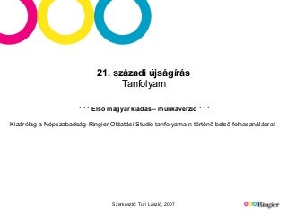 21. századi újságírás - tanfolyami tananyag, munkaverzió
