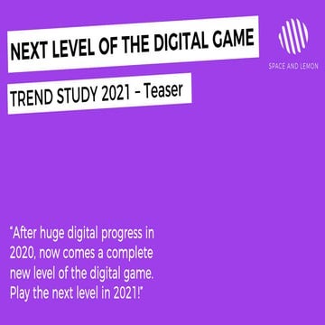 Digital Trend Study 2021 - "Next Level Of The Digital Game""