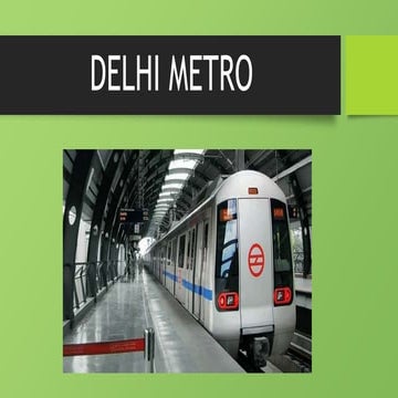 Delhi-Metro-Revolutionizing-Urban-Transit-in-India (1).pptx