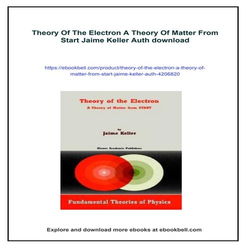 Theory Of The Electron A Theory Of Matter From Start Jaime Keller Auth