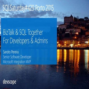 BizTalk & SQL: Together for Developers & Admins