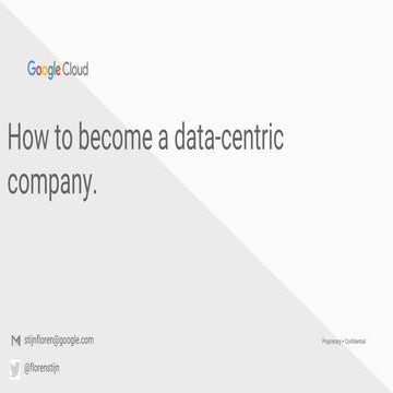 Data centric company by Google