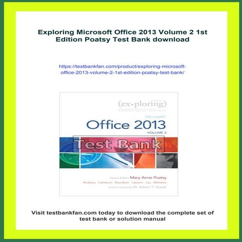 Exploring Microsoft Office 2013 Volume 2 1st Edition Poatsy Test Bank | PDF