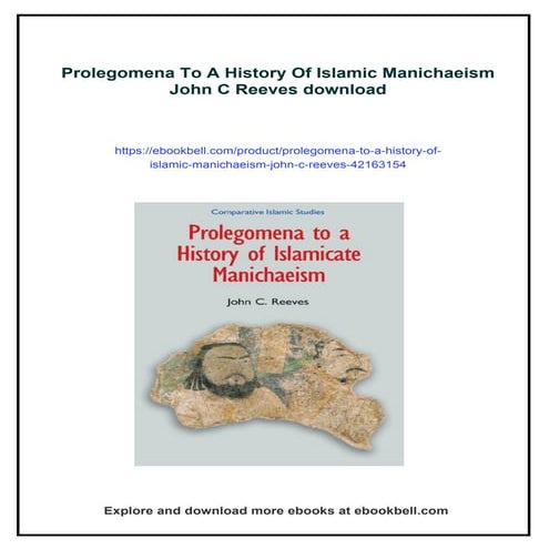 Prolegomena To A History Of Islamic Manichaeism John C Reeves | PDF