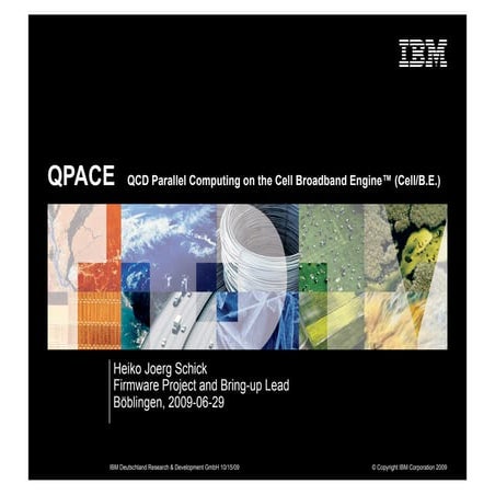 QPACE QCD Parallel Computing on the Cell Broadband Engine™ (Cell/B.E.)