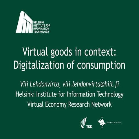 Virtual goods in context: digitalization of consumption