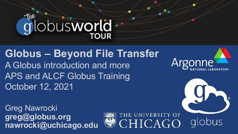 Introduction to Globus (APS Workshop) 3 211012gwtouraps01globusintroduction 211014031452 thumbnail 4