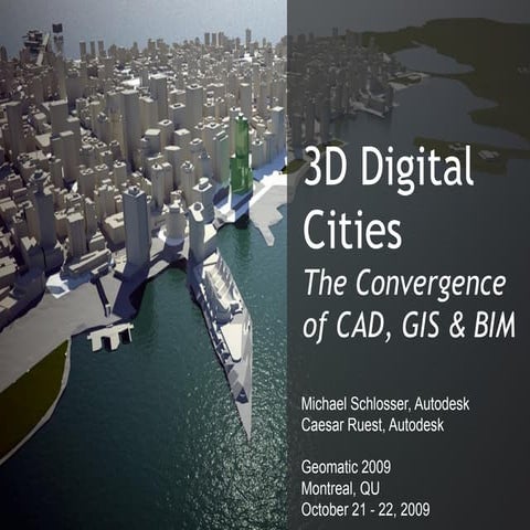 3D Digital Cities: The Convergence of CAD, GIS and BIM