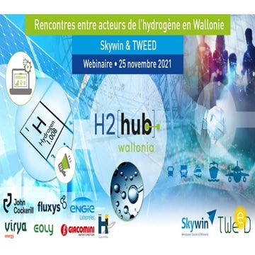 Webinaire hydrogène - Pôle Skywin & Cluster TWEED - 25 novembre 2021 | PDF