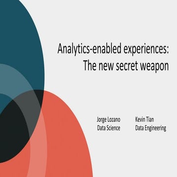 Analytics-Enabled Experiences: The New Secret Weapon