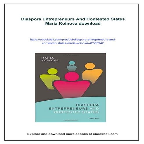 Diaspora Entrepreneurs And Contested States Maria Koinova | PDF