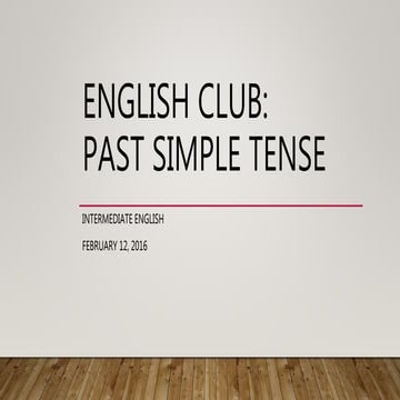 English Speaking Club: 2/12 Past Simple Tense