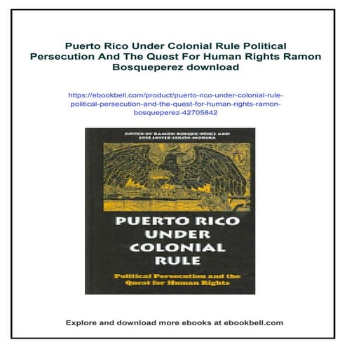 Puerto Rico Under Colonial Rule Political Persecution And The Quest For ...