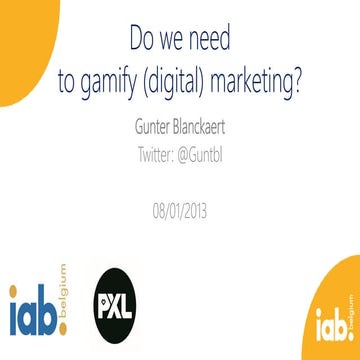 Do we need to Gamify (Digital) Marketing?