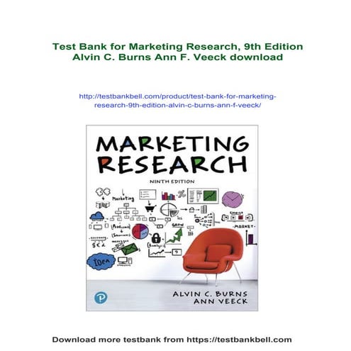 Test Bank for Marketing Research, 9th Edition Alvin C. Burns Ann F. Veeck
