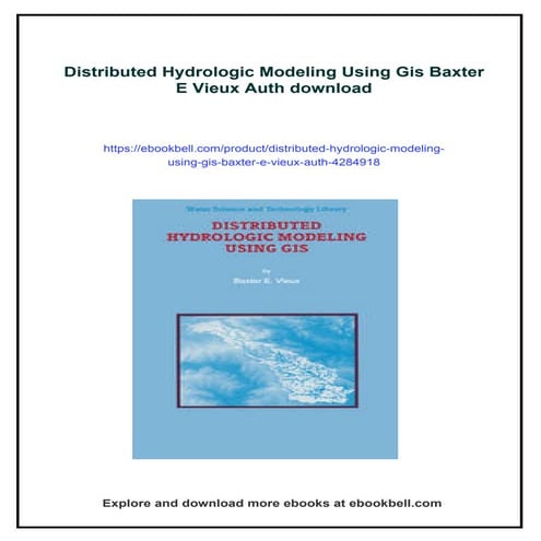Distributed Hydrologic Modeling Using Gis Baxter E Vieux Auth