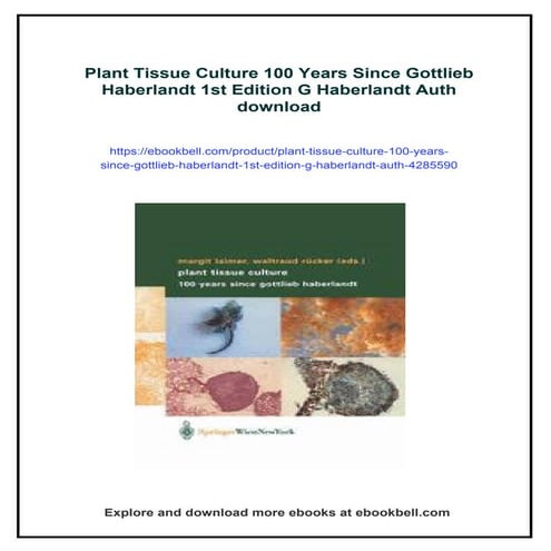 Plant Tissue Culture 100 Years Since Gottlieb Haberlandt 1st Edition G ...