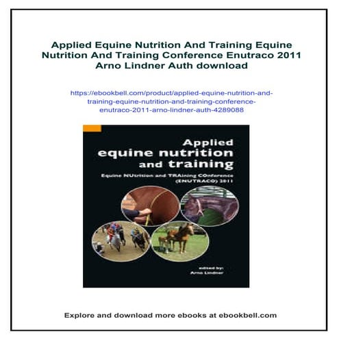 Applied Equine Nutrition And Training Equine Nutrition And Training Conference Enutraco 2011 Arno Lindner Auth