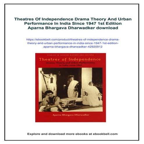 Theatres Of Independence Drama Theory And Urban Performance In India ...