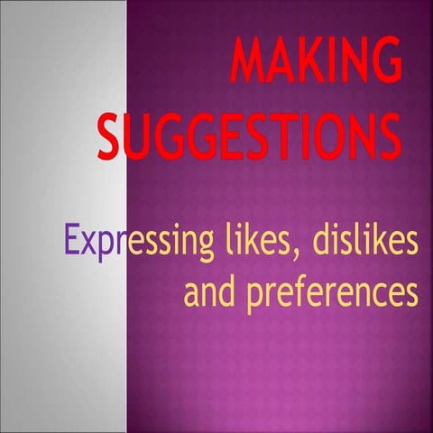 Making Suggestions