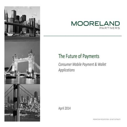 MoorelandMonitor - Future of Payments - Wallets (April 2014)