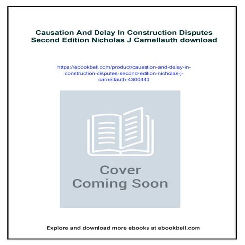 Causation And Delay In Construction Disputes Second Edition Nicholas J Carnel...
