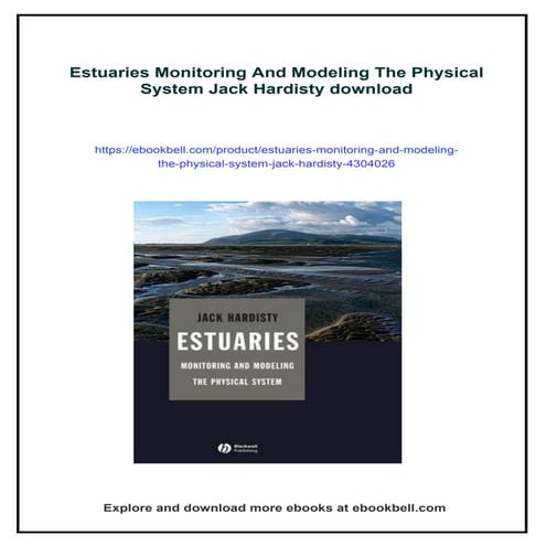 Estuaries Monitoring And Modeling The Physical System Jack Hardisty