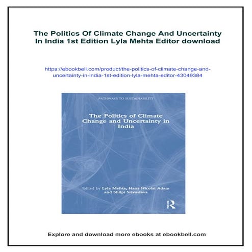 The Politics Of Climate Change And Uncertainty In India 1st Edition ...