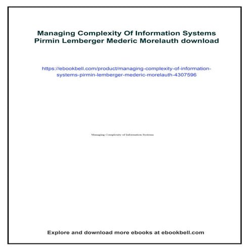Managing Complexity Of Information Systems Pirmin Lemberger Mederic Morelauth