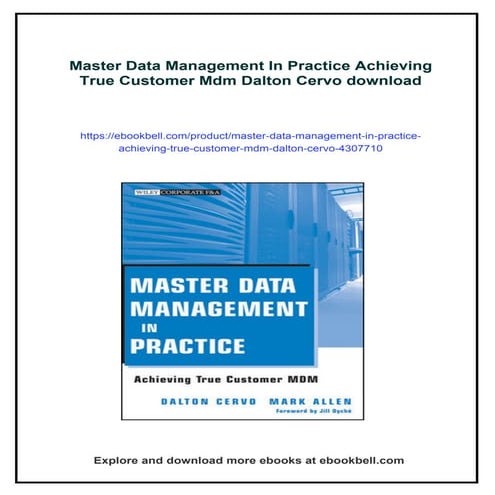 Master Data Management In Practice Achieving True Customer Mdm Dalton Cervo
