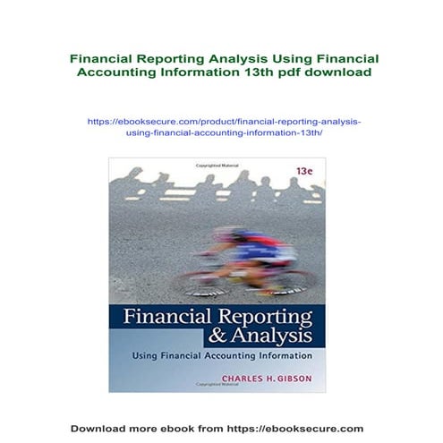 Financial Reporting Analysis Using Financial Accounting Information 13th
