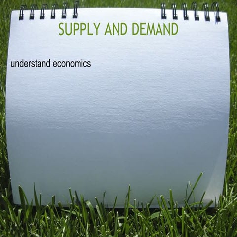 SUPPLY AND DEMAND