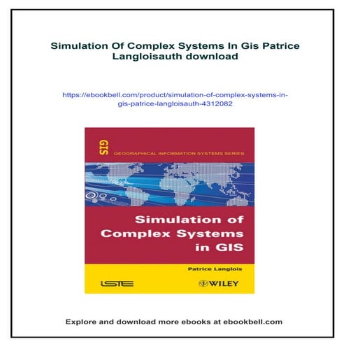 Simulation Of Complex Systems In Gis Patrice Langloisauth